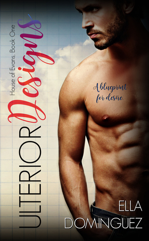 Ulterior Designs (House of Evans, #1)