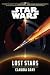 Lost Stars. Star Wars (Viaggio verso Star Wars: Il risveglio della forza)