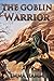 The Goblin Warrior (Beneath...