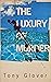 The Luxury of Murder