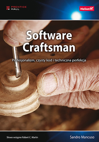 The Software Craftsman Professionalism Pragmatism Pride By Sandro Mancuso