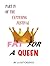 Fat For a Queen by A. Fat Chance