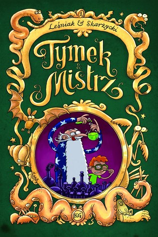 Tymek i Mistrz. Tom 1