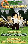 Flash and Bones: Bandit Origins - Revenge of the Raiders: The Greatest Minecraft Comics for Kids (Real Comics In Minecraft - Bandit Origins Book 1)