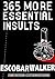 365 More Essential Insults by Escobar Walker