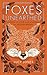 Foxes Unearthed: A Story of Love and Loathing in Modern Britain