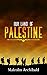 Our Land of Palestine: A No...