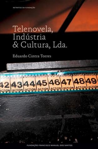 Telenovela, Indústria & Cultura, Lda (Paperback)