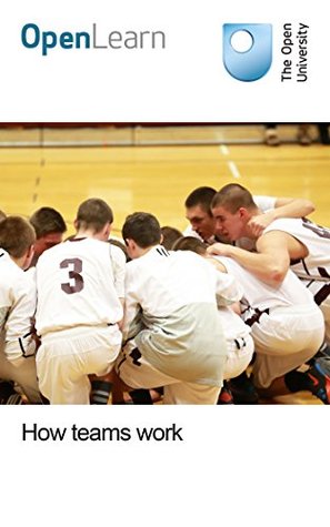 How teams work (Kindle Edition)