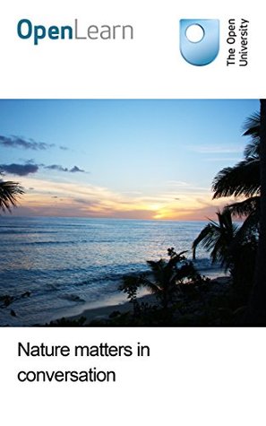 Nature matters in conversation (Kindle Edition)