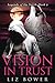 Vision in Trust by Liz Bower