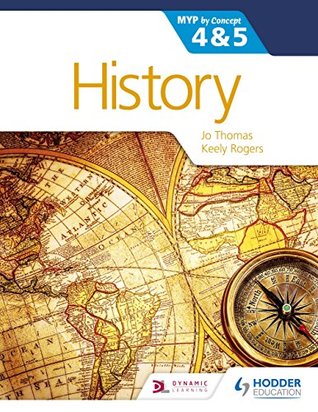 History for the IB MYP 4 & 5: By Concept