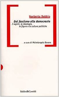 Dal fascismo alla democrazia: I regimi, le ideologie, le figure e le culture politiche (Paperback)