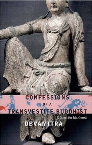 Confessions of a Transvestite Buddhist: A Quest for Manhood (Paperback)