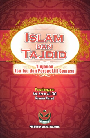 Islam dan Tajdid: Tinjauan Isu-isu dan Perspektif Semasa
