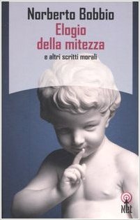 Elogio della mitezza e altri scritti morali (Paperback)