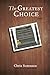 The Greatest Choice