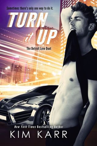 Turn it Up (The Detroit Love Duet, #2)