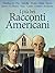 I più bei Racconti Americani (Italian Edition)