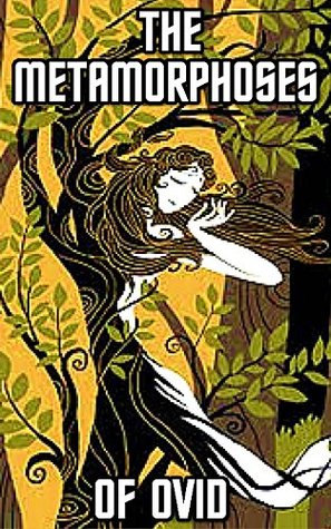 Metamorphoses: by Ovid (Illustrated) + FREE The Republic