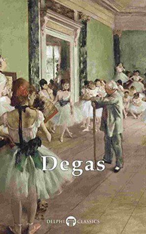 Complete Works of Edgar Degas (Kindle Edition)