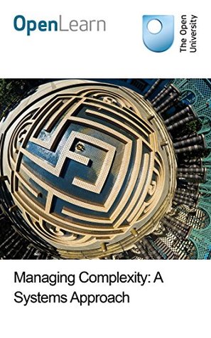 Managing Complexity: A Systems Approach (Kindle Edition)