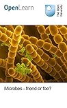 Microbes – friend...