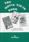 The Movie Tie-In Book by Moe Wadle
