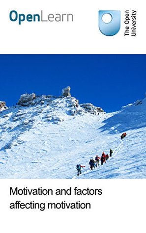 Motivation and factors affecting motivation (Kindle Edition)