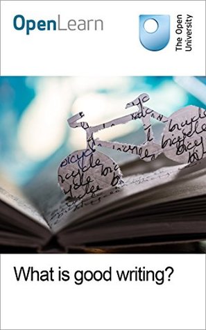 What is good writing? (Kindle Edition)