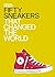 Fifty Sneakers That Changed the World by Alex Newson