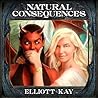 Natural Consequences by Elliott Kay