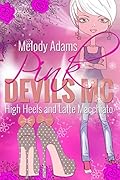 High Heels and Latte Macchiato (Pink Devils MC 2)