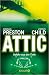 Attic (Pendergast, #2) by Douglas Preston