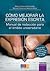 Cómo mejorar la expresión escrita. Manual de redacción para el ámbito universitario