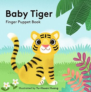 Baby Tiger: Finger Puppet Book (Finger Puppet Books)