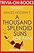 Khaled Hosseini's A Thousand Splendid Suns - For Fans (Trivia-On-Books)