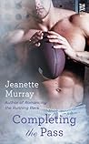 Completing the Pass by Jeanette Murray Completing the Pass by Jeanette Murray