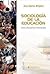 Sociología de la educación. Temas y perspectivas fundamentales by Ana María Brigido
