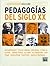 Pedagogías del Siglo XX
