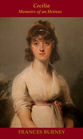 Cecilia (Illustrated): Memoirs of an heiress