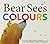 Bear Sees Colours