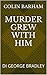 MURDER GREW WITH HIM: DI GEORGE BRADLEY