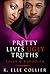 Pretty Lives Ugly Truths by K.Elle Collier