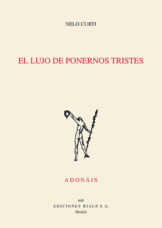 El lujo de ponernos tristes (Paperback)