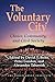 The Voluntary City: Choice,...