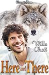 Here and There (Omega Wolves, #3) Here and There (Omega Wolves, #3)