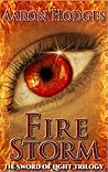 Firestorm by Aaron Hodges