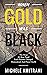 When Gold was Black