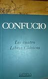 Cuatro Libros Clasicos, Los (Spanish Edition)